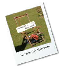 nur was fr Matrosen